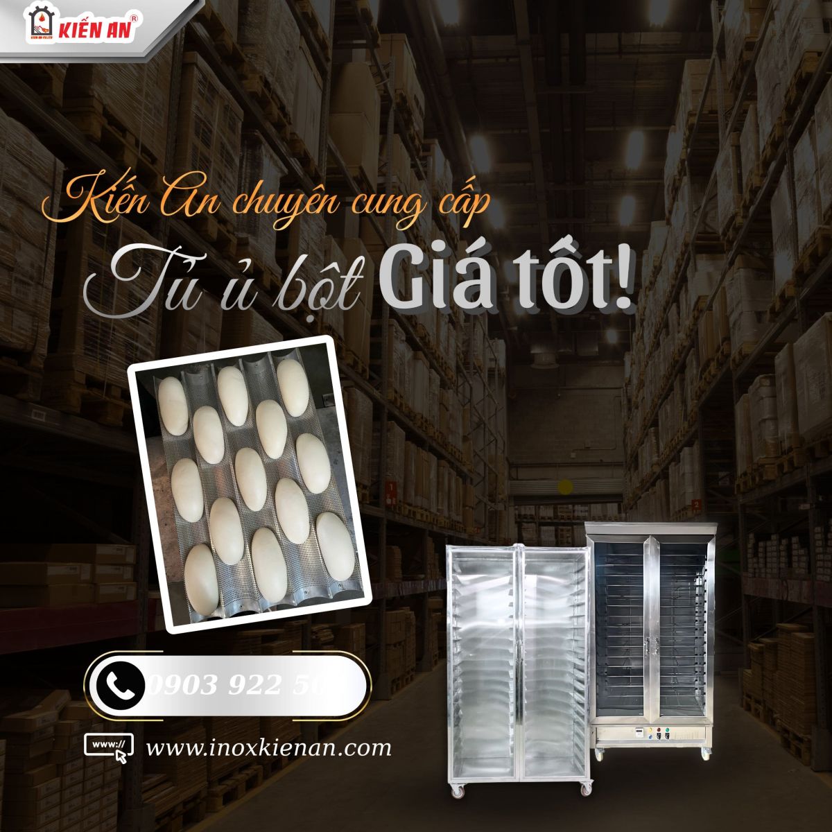 Kiến An - Thương hiệu hơn 20 năm chuyên cung cấp tủ ủ bột 